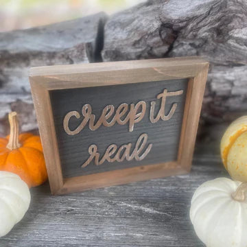 Creep it Real laser sign