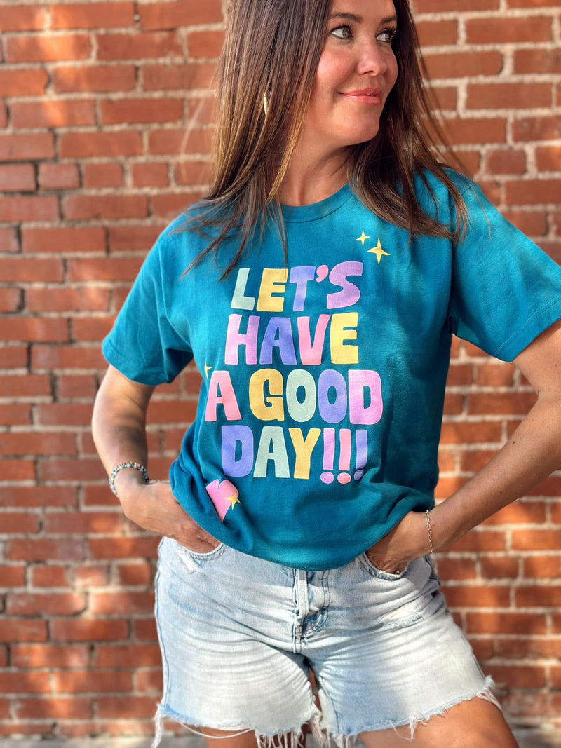 Have A Good Day Teal