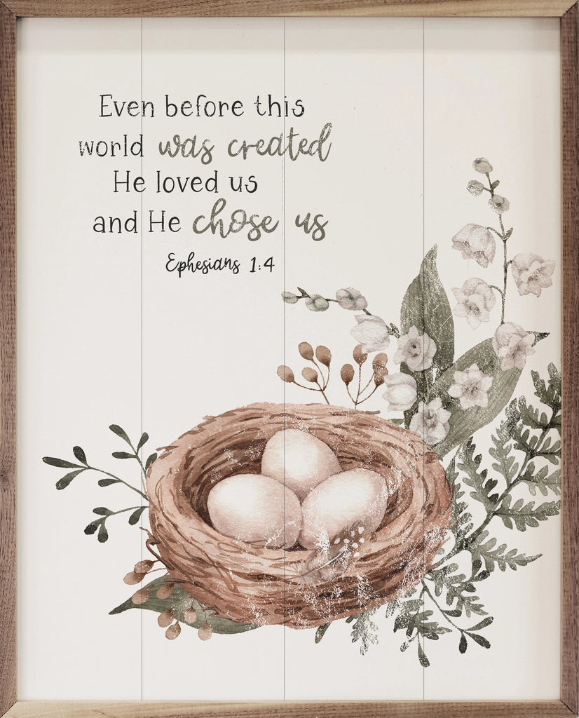 8x10 He Chose Us Nest Ephesians 1 4 White