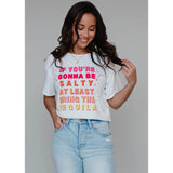 GONNA BE SALTY T SHIRT