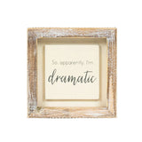 5x5 Wood Frame Sign (dramatic)