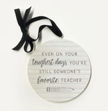 Even On Your Toughest Days Ornament - 5x5