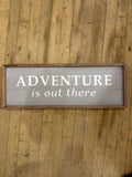 Adventure Is Out There